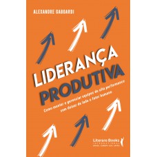 Liderança produtiva Liderança produtiva