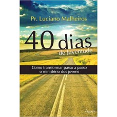 40 Dias De Juventude 40 Dias De Juventude