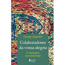 Colaboradores da vossa alegria Colaboradores da vossa alegria