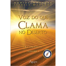 VOZ DO QUE CLAMA NO DESERTO - VOL. 01