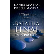 A BATALHA FINAL ESTA PROXIMA A BATALHA FINAL ESTA PROXIMA