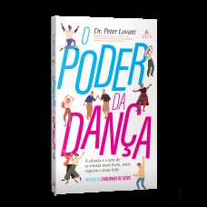 O poder da dança O poder da dança