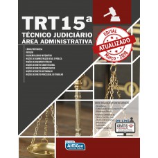Técnico Judiciário - Área Administrativa TRT - 15ª Região Técnico Judiciário - Área Administrativa TRT - 15ª Região