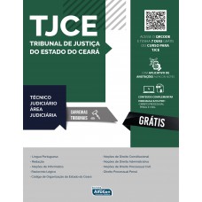 Técnico Judiciário – Área Judiciária - Tribunal De Justiça Do Estado Do Ceará – TJ CE Técnico Judiciário – Área Judiciária - Tribunal De Justiça Do Estado Do Ceará – TJ CE