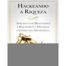 HACKEANDO A RIQUEZA