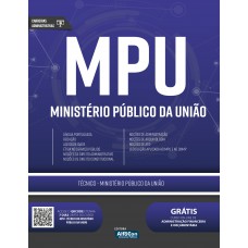 Técnico Ministério Público da União - MPU Técnico Ministério Público da União - MPU
