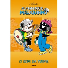 Almanaque Maluquinho - O som da Turma Almanaque Maluquinho - O som da Turma