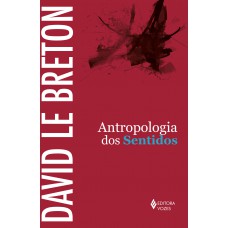 Antropologia dos sentidos Antropologia dos sentidos