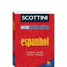 Scottini Minidicionário: Espanhol(I)