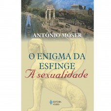 Enigma da esfinge: a sexualidade Enigma da esfinge: a sexualidade