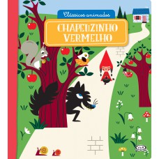 Clássicos Animados – Chapeuzinho Vermelho Clássicos Animados – Chapeuzinho Vermelho