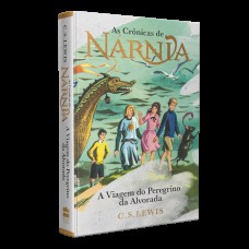 As Crônicas de Nárnia - Coleção de Luxo: A Viagem do Peregrino da Alvorada As Crônicas de Nárnia - Coleção de Luxo: A Viagem do Peregrino da Alvorada