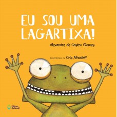 Eu sou uma lagartixa!