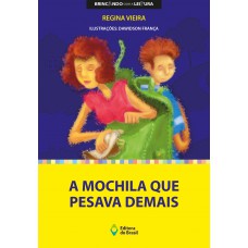 A mochila que pesava demais