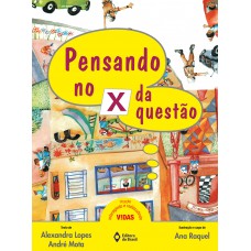 Pensando no x da questão