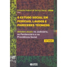 O estudo social em perícias, laudos e pareceres técnicos