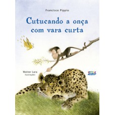 Cutucando a onça com vara curta