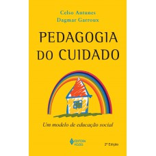 Pedagogia do cuidado Pedagogia do cuidado