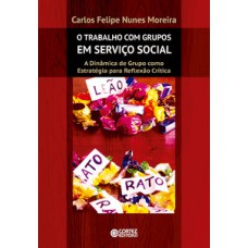 O trabalho com grupos em serviço social