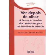 Ver depois de olhar