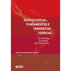 Serviço social, fundamentos e tendências teóricas: