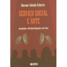 Serviço social e arte Serviço social e arte