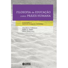Filosofia da educação como práxis humana Filosofia da educação como práxis humana