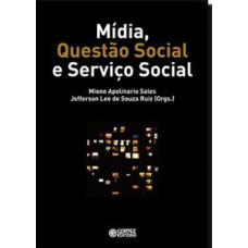 Mídia, questão social e serviço social