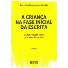 A criança na fase inicial da escrita A criança na fase inicial da escrita