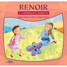 Renoir e a borboleta Marieta Renoir e a borboleta Marieta