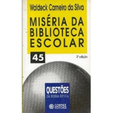 Miséria da biblioteca escolar