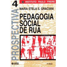 Pedagogia social de rua Pedagogia social de rua