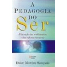 Pedagogia do ser Pedagogia do ser