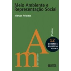 Meio ambiente e representação social Meio ambiente e representação social