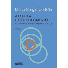 A escola e o conhecimento