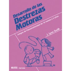 Desarrollo de las destrezas motoras