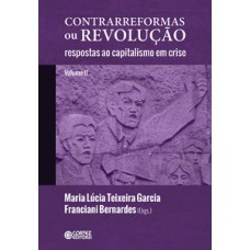 Contrarreformas ou revolução (volume ll):