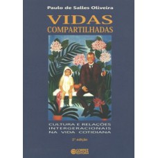 Vidas compartilhadas Vidas compartilhadas