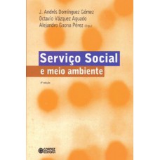 Serviço social e meio ambiente Serviço social e meio ambiente