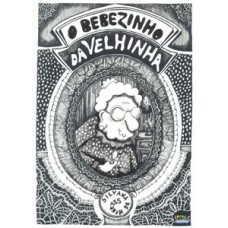 O bebezinho da velhinha O bebezinho da velhinha