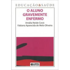 O aluno gravemente enfermo