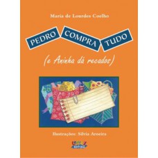 Pedro compra tudo (e Aninha dá recados)