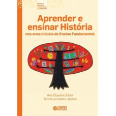 Aprender e ensinar história nos anos iniciais do ensino fundamental