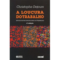A loucura do trabalho