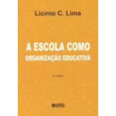 A escola como organização educativa