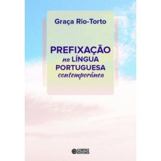 Prefixação na língua portuguesa contemporânea
