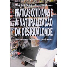Práticas cotidianas e a naturalização da desigualdade