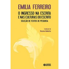 O ingresso na escrita e nas culturas do escrito