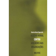 Assédio moral contra mulheres nas organizações