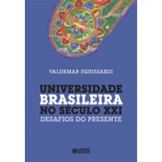 Universidade brasileira no século XXI Universidade brasileira no século XXI